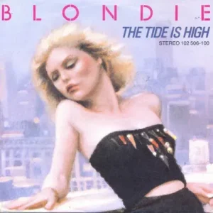 Blondie - The Tide is high