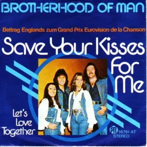 Brotherhood of Man - Save your kisses for me (nur Cover)
