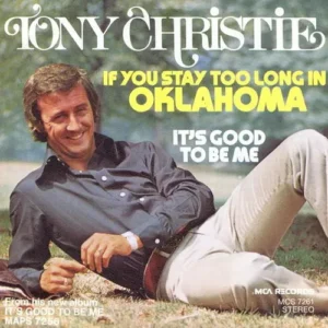 Christie Tony - If you stay to long in Oklahoma (nur Cover)