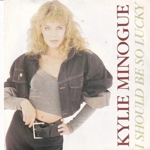 Minogue Kylie - I should be so lucky