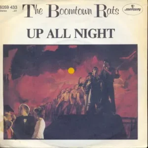 Boomtown Rats - Up all night