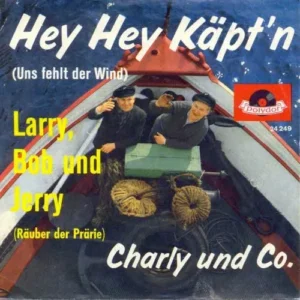 Charlie & Co - Hey, Hey, Käpt'n (Uns fehlt der Wind)