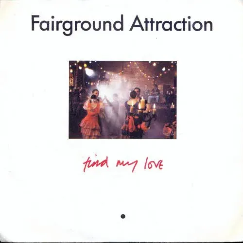 Fairground Attraction - Find my love (nur Cover)