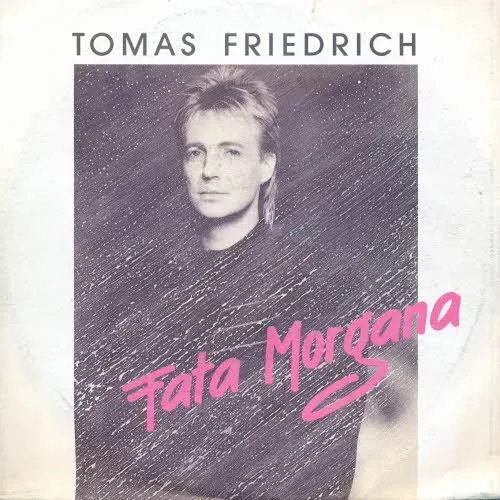 Friedrich Tomas - Fata Morgana