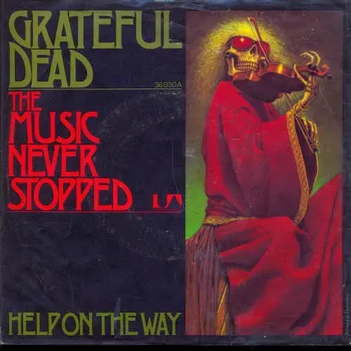Grateful Dead - The Music never stopped