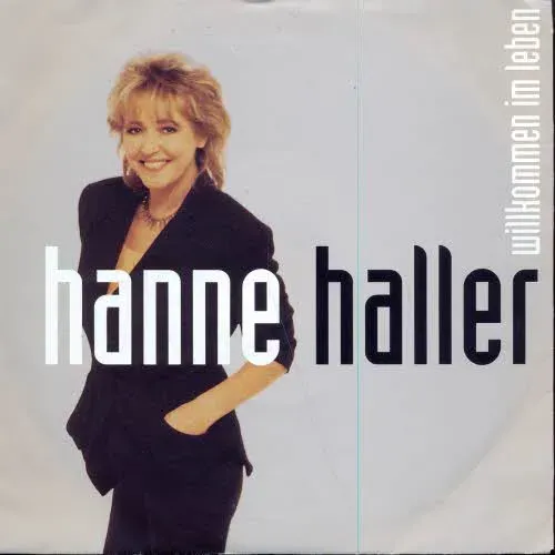 Haller Hanne - Willkommen im Leben