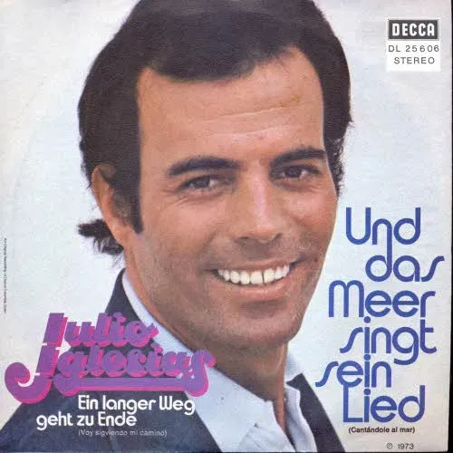 Iglesias Julio - Und das Meer singt sein Lied (DECCA)