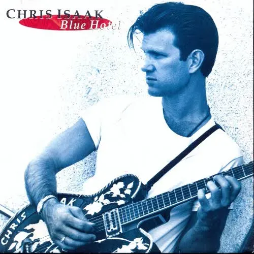 Isaak Chris - Blue Hotel / Wicked game (nur Cover)