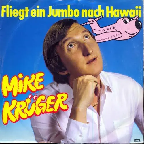 Krüger Mike - Fliegt ein Jumbo nach Hawaii