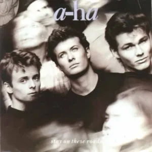A-ha - Stay on these roads