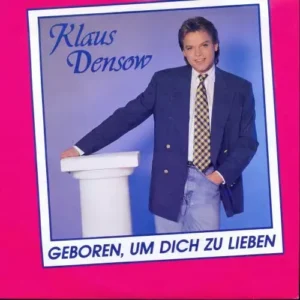 Densow Klaus - Geboren, um Dich zu lieben