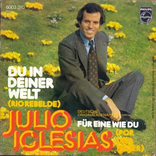 Iglesias Julio - Du in deiner Welt (PHILIPS - nur Cover)