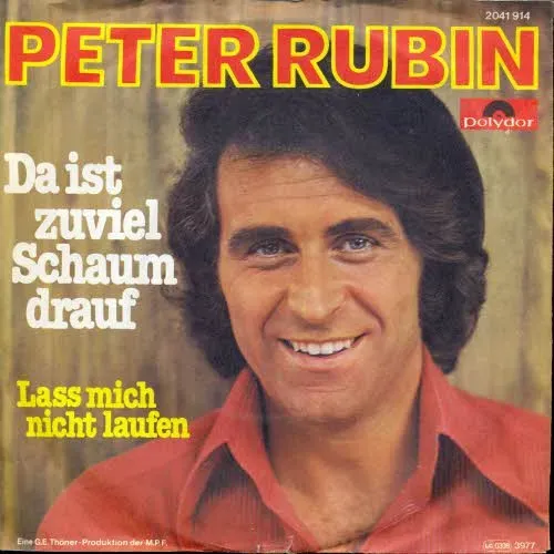 Rubin Peter - Da ist zuviel Schaum drauf