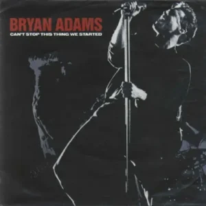 Adams Bryan - Can't stop this thing we started