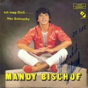 Bischof Mandy - Ich mag Dich... (mit Autogramm)