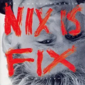 Fendrich Rainhard - Nix is fix (CD)