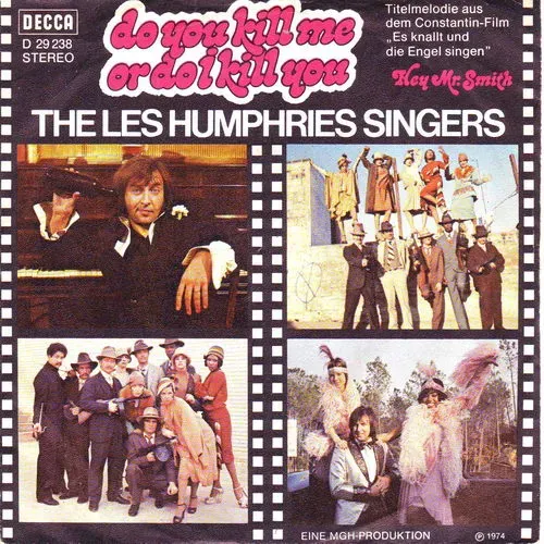 Les Humphries Singers - Du you kill me or do I kill you (nur Cover)