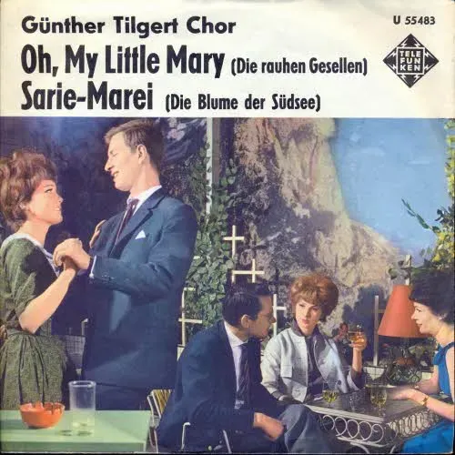 Tilgert Günther Chor - Oh, my Little Mary