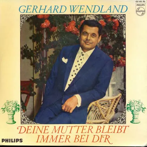 Wendland Gerhard - Deine Mutter bleibt immer bei dir (EP)