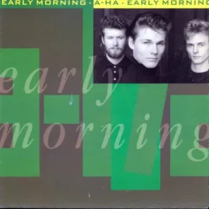 A-ha - Early morning (nur Cover)