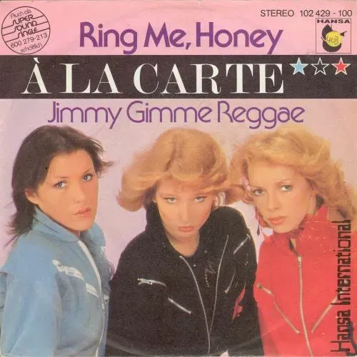 A la carte - Ring me, Honey