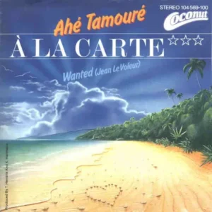 A la carte - Ahe Tamoure