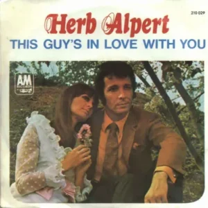Alpert Herb - This guy's in love with you