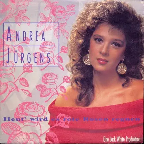 Jürgens Andrea - Heut' wird es rote Rosen regnen
