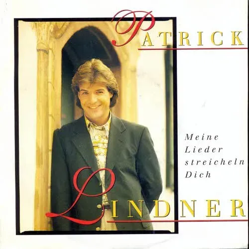 Lindner Patrick - Meine Lieder streicheln Dich
