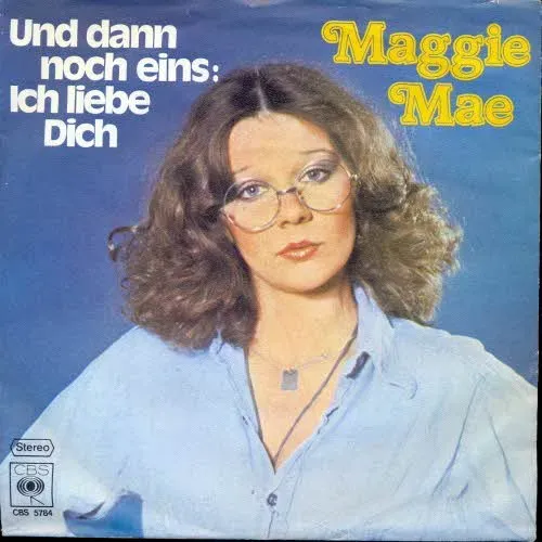 Mae Maggie - Und dann noch eins: Ich liebe Dich