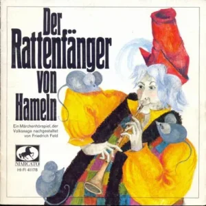 Der Rattenfänger von Hameln - Märchenhörspiel