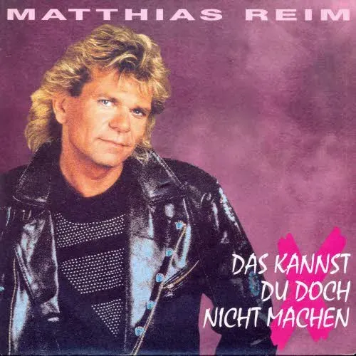 Reim Matthias - Das kannst du doch nicht machen (nur Cover)