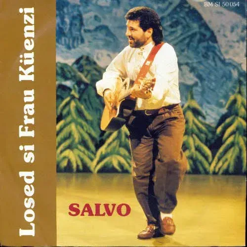 Salvo - Losed Sie Frau Küenzi