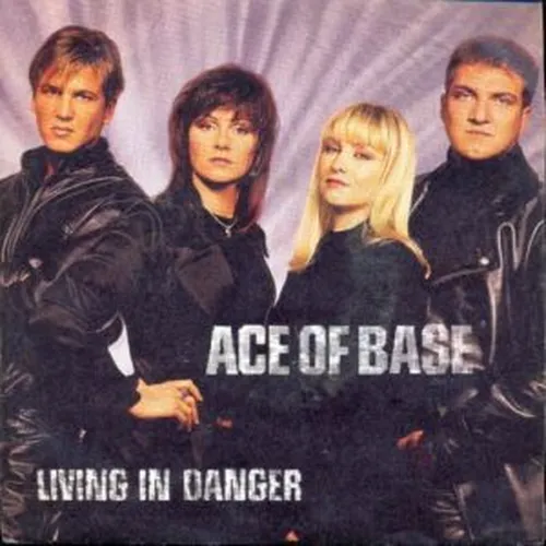 Ace of Base - Living in Danger