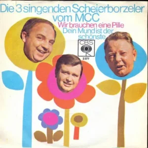3 singenden Scheierborzeler vom MCC - Wir brauchen eine Pille