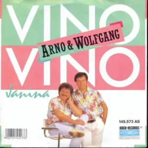 Arno & Wolfgang - Vino, Vino