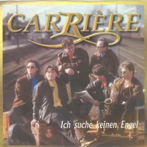 Carriere - Ich suche keinen Engel