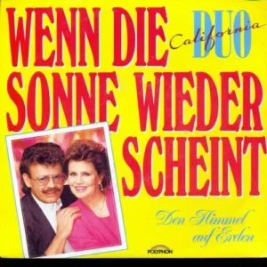 Duo California - Wenn die Sonne wieder scheint