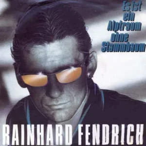 Fendrich Rainhard - Es ist ein Alptraum ohne Stammbaum
