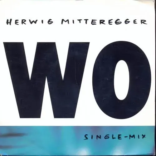 Mitteregger Herwig - Wo (Single Mix)