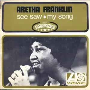 Franklin Aretha - See saw / My song (FR-nur Cover)