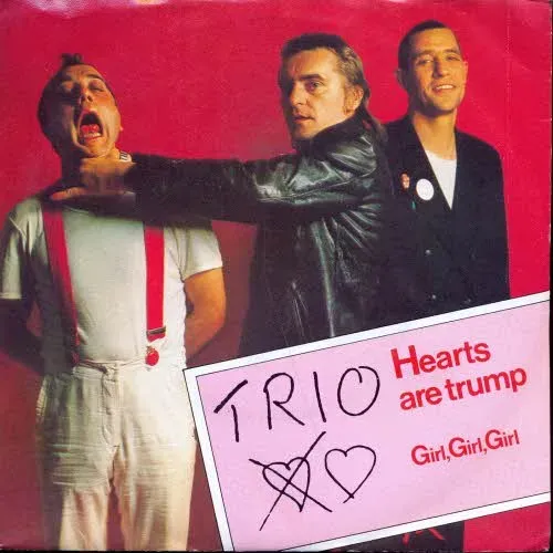 Trio - Hearts are Trump