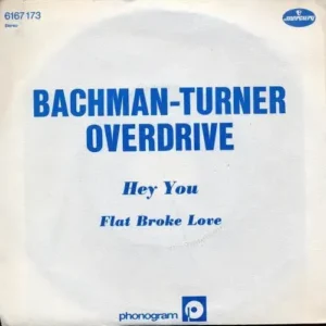Bachman-Turner Overdrive - Hey you