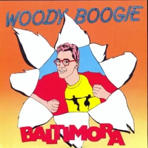 Baltimora - Woody Boogie