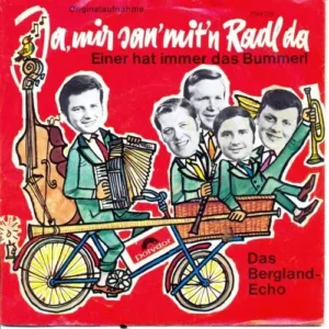 Berglandecho - Ja, mir san' mit'n Radl da