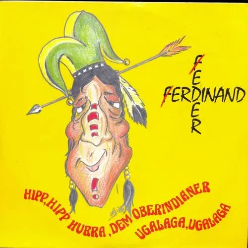 Feder Ferdinand - Hipp hipp hurra, dem Oberindianer (Ugalaga, Ugalaga) (nur Cover)