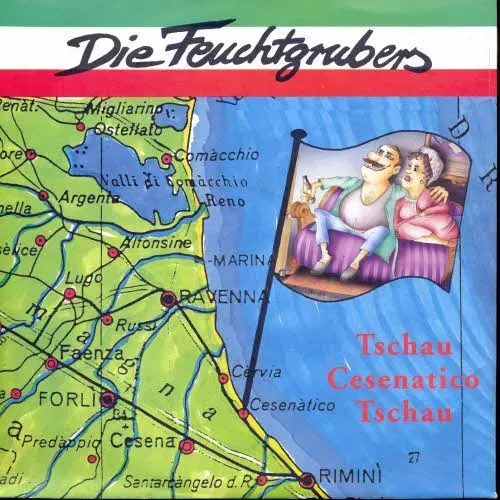 Feuchtgrubers - Tschau Cesenatico Tschau