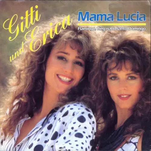 Gitti & Erica - Mama Lucia