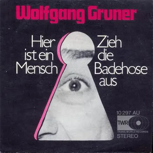 Gruner Wolfgang - Hier ist ein Mensch
