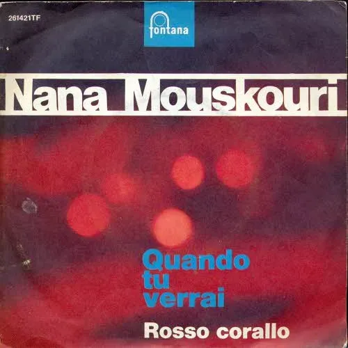 Mouskouri Nana - Quando tu verrai / Rosso Corallo